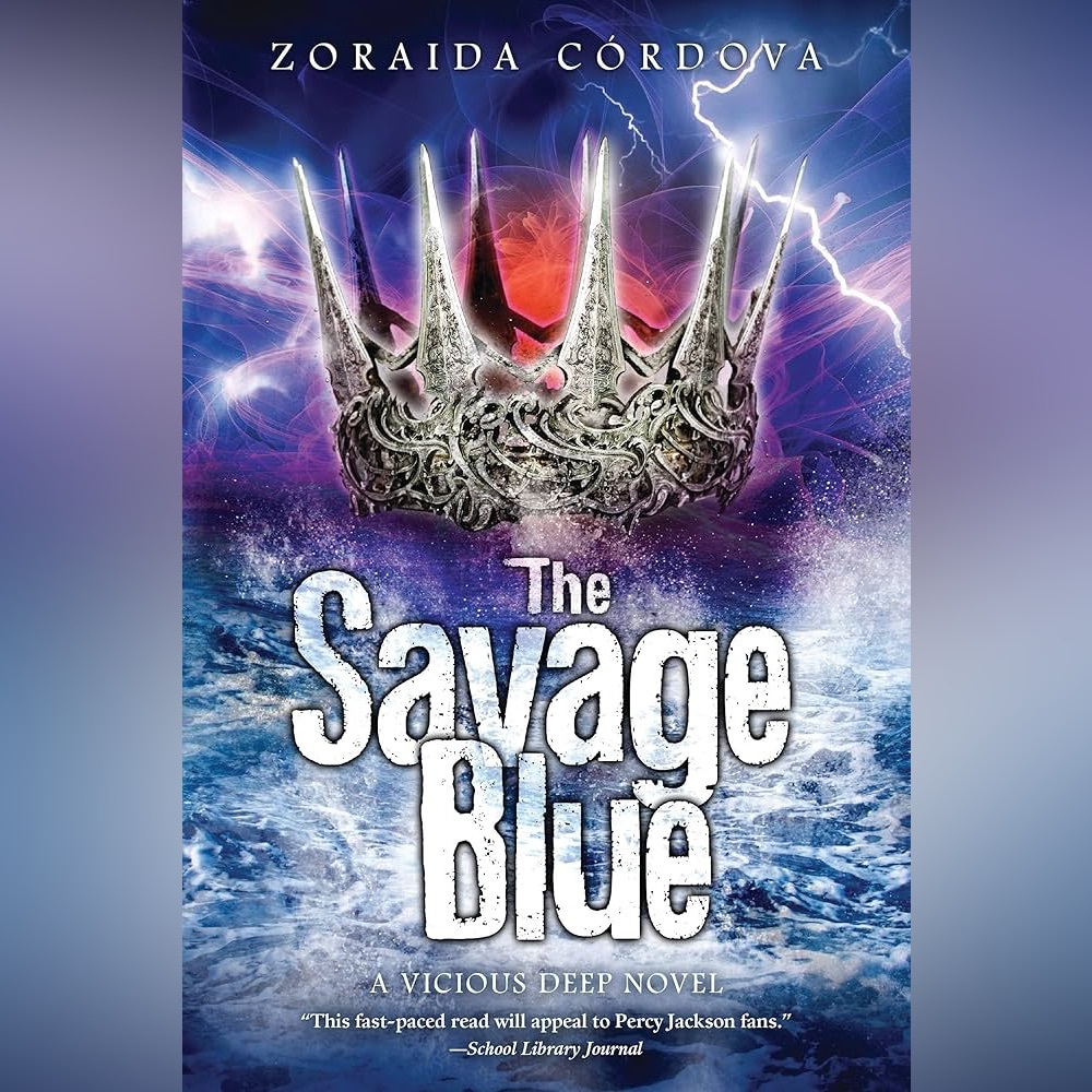 The Savage Blue by Zoraida Cordova